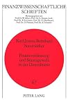 Finanzverfassung und Staatsgewalt in der Demokratie: Ein Beitrag zur konstitutionellen Finanztheorie (Finanzwissenschaftliche Schriften) (German Edition) Finanzverfassung und Staatsgewalt in der Demokratie: Ein Beitrag zur konstitutionellen Finanztheorie (Finanzwissenschaftliche Schriften) (German Edition)