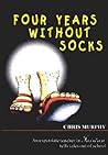 Four Years Without Socks