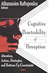 Cognitive Penetrability of Perception: Attention, Action, Strategies, and Bottom-Up Constraints