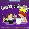 Ciencia divertida / Fun Science (El juego de la ciencia) (Spanish Edition)