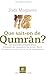 Que Sait On De Qumrân?[Les ...