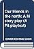 Our Friends in the North by Peter Flannery