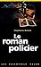 Roman policier (le) (Les Essentiels Milan)