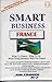 France (Smart Business Series)