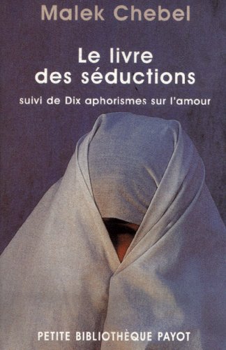 Le Livre Des Séductions: Suivi De Dix Aphorismes Sur L'amour (Mass Market Paperback)