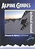 Alpine Guides Technical Manual: A Resource for Alpinists