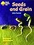Seeds and Grain (Oxford Reading Tree: Stages 8-11: Jackdaws: Pack 2)