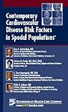 Contemporary Cardiovascular Disease Risk Factors in Special Populations