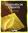 Sabiduría de Oriente: La luz de los grandes maestros (Coleccion Armonia) (Spanish Edition)