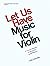 Let Us Have Music for Violi...