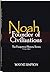 Noah: Founder of Civilizations (The Forgotten History Series)