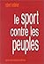 Le Sport contre les peuples