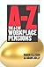 A-Z of Workplace Pensions by Robin Ellison