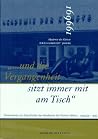 --und die Vergangenheit sitz immer mit am Tisch: Dokumente zur Geschichte der Akademie der Künste (West) 1945/1954-1993 (German Edition)
