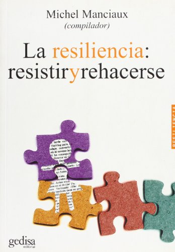 La resiliencia: resistir y rehacerse (Psicologia) (Spanish Edition)