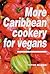 More Caribbean Cookery for ...