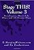 Stage THIS! Volume 3: Monologues, Short Solo Plays and 10-Minute Plays