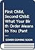 First Child, Second Child: What Your Birth Order Means To You