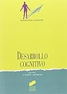 Desarrollo cognitivo Desarrollo cognitivo
