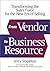 From Vendor to Business Res...