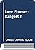 Love Forever: Rangers 6 (Rangers)