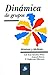 Dinamica de grupos/ Group dynamics: Tecnicas y tacticas/ Techniques and tactics (Spanish Edition)