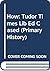 Heinemann Our World: Primary History: Tudor Times (Heinemann Our World)
