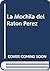 La Mochila del Raton Perez (Spanish Edition)