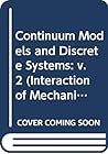 Continuum Models and Discrete Systems, Volume II (Interaction of Mechanics and Mathematics)