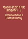 Combinatorial Methods in Representation Theory (Advanced Studies in Pure Mathematics)