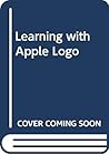 Learning with Apple LOGO (Byte Book) Learning with Apple LOGO (Byte Book)