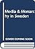 Media & Monarchy in Sweden