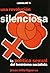 Una revolución silenciosa (Spanish Edition)