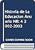Historia de La Educacion Anuario NB: 4 2002-2003 (Spanish Edition)