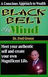 Black Belt of the Mind Black Belt of the Mind