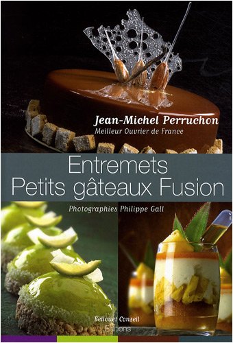 Entremets Petits Gâteaux Fusion (Hardcover)