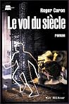 Vol du Siecle : Roman Vol du Siecle : Roman