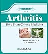 Arthritis: Help from Chinese Medicine (Patient Education Series)