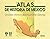 Atlas de historia de Mexico/ History of Mexico Atlas (Spanish Edition)