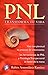 Pnl: Transforma Tu Vida (Spanish Edition)