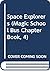 Space Explorers (Magic School Bus Chapter Book, 4)