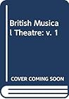 The British Musical Theatre, Vol. 1: 1865-1914