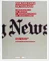 Periodismo Integrado: Convergencia De Medios Y Reorganización De Redacciones