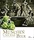 München Und Das Bier: Auf Grosser Biertour Durch 850 Jahre Braugeschichte