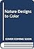 Nature Designs to Color