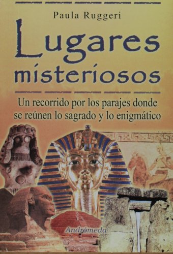 Lugares misteriosos (Spanish Edition)