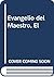 El Evangelio Del Maestro by Ada Albrecht