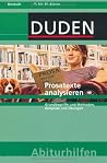 Prosatexte Analysieren: Grundbegriffe Und Methoden, Beispiele Und Übungen: 11. Bis 13. Klasse Prosatexte Analysieren: Grundbegriffe Und Methoden, Beispiele Und Übungen: 11. Bis 13. Klasse