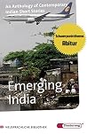 Emerging India: An Anthology of Contemporary Short Stories by writers from the Indian Subcontinent with Additional Material Emerging India: An Anthology of Contemporary Short Stories by writers from the Indian Subcontinent with Additional Material