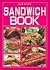 Sandwich Book: Quick and Easy (Quick & Easy Series)